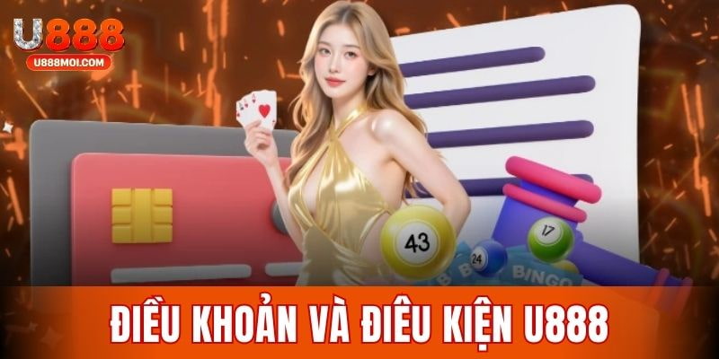 Điều khoản và điều kiện U888
