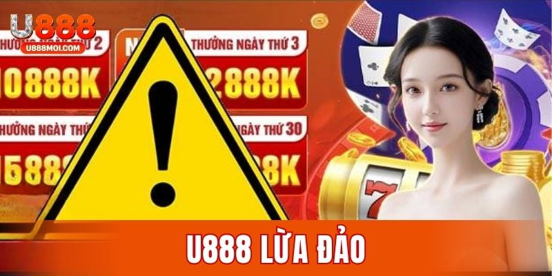 U888 lừa đảo